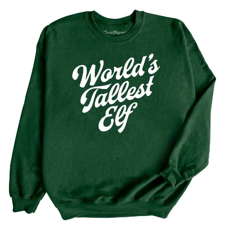 World's Tallest Elf Sweatshirt